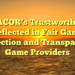 YYGACOR’s Trustworthiness Reflected in Fair Game Selection and Transparent Game Providers