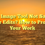 3. AI Image Tool Not Saving Your Edits? How to Protect Your Work